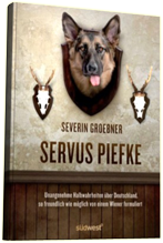 Severin Groebner - Servus Piefke